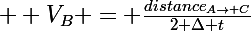 \Large  V_B = \frac{distance_{A\to C}}{2 \Delta t}