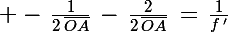 \Large -\,\frac{1}{2\,\bar{OA}}\,-\,\frac{2}{2\,\bar{OA}}\,=\,\frac{1}{f\,'}