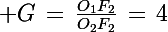 \Large G\,=\,\frac{O_1F_2}{O_2F_2}\,=\,4
