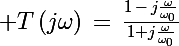 \Large T\left(j\omega\right)\,=\,\frac{1\,-\,j\frac{\omega}{\omega_0}}{1+j\frac{\omega}{\omega_0}}