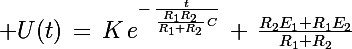 \Large U(t)\,=\,K\,e^{-\,\frac{t}{\frac{R_1R_2}{R_1+R_2}\,C}}\,+\,\frac{R_2E_1+R_1E_2}{R_1+R_2}}