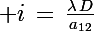 \Large i\,=\,\frac{\lambda\,D}{a_{12}}
