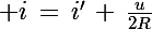 \Large i\,=\,i'\,+\,\frac{u}{2R}