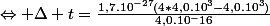 \Leftrightarrow \Delta t=\frac{1,7.10^{-27}(4*4,0.10^3-4,0.10^3)}{4,0.10^-16}