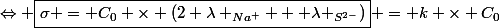 \Leftrightarrow \boxed{\sigma = C_0 \times (2 \lambda _{Na^+} + \lambda _{S^{2-}})} = k \times C_0