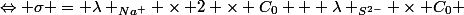 \Leftrightarrow \sigma = \lambda _{Na^+} \times 2 \times C_0 + \lambda _{S^{2-}} \times C_0 