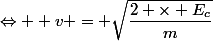 \Leftrightarrow  v = \sqrt{\dfrac{2 \times E_c}{m}}