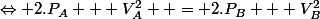 \Leftrightarrow 2.P_A + V_A^2  = 2.P_B + V_B^2