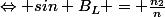 \Leftrightarrow sin B_{L} = \frac{n_{2}}{n}