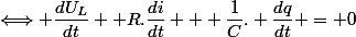 \Longleftrightarrow \dfrac{dU_L}{dt}+ R.\dfrac{di}{dt} + \dfrac{1}{C}. \dfrac{dq}{dt} = 0
