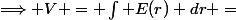 \Longrightarrow V = \int E(r) dr =&nbsp;&nbsp; \begin{cases} \dfrac{k r}{2 \epsilon_0} ~~~~~\text{si } 0 < r < R \\\\ -\dfrac{k R^2}{2 \epsilon_0 r} ~~~~~ r > R \end{cases}