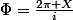 \Phi=\frac{2\pi X}{i}