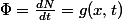 \Phi=\frac{dN}{dt}=g(x,t)