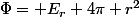 \Phi= E_r 4\pi r^2