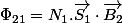 \Phi_{21}=N_{1}.\overrightarrow{S_{1}}\cdot\overrightarrow{B_{2}}