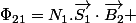 \Phi_{21}=N_{1}.\overrightarrow{S_{1}}\cdot\overrightarrow{B_{2}} 