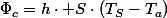\Phi_{c}=h\cdot S\cdot\left(T_{S}-T_{a}\right)