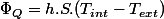 \Phi_Q=h.S.(T_{int}-T_{ext})