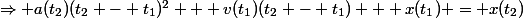 \Rightarrow a(t_2)(t_2 - t_1)^2 + v(t_1)(t_2 - t_1) + x(t_1) = x(t_2)