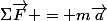 \Sigma\vec{F} = m\vec{a}