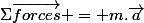 \Sigma\vec{forces} = m.\vec{a}