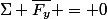 \Sigma \overline{F_y} = 0
