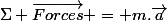 \Sigma \vec{Forces} = m.\vec{a}