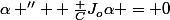 \alpha '' +\frac {C}{J_o}\alpha = 0