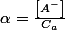 \alpha=\frac{\left[A^{-}\right]}{C_{a}}