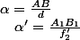 \alpha=\frac{AB}{d}\quad;\quad\alpha'=\frac{A_{1}B_{1}}{f'_{2}}