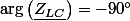 \arg\left(\underline{Z_{LC}}\right)=-90{^\circ}