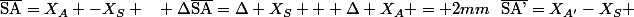\bar{\text{SA}}=X_A -X_S ~~ \Delta\bar{\text{SA}}=\Delta X_S + \Delta X_A = 2mm~~\bar{\text{SA'}}=X_{A'}-X_{S} 