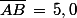 \bar{AB}\,=\,5,0