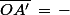 \bar{OA'}\,=\,-\;2