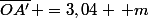 \bar{OA'} =3,04 \, m