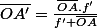 \bar{OA'}=\frac{\bar{OA}.f'}{f'+\bar{OA}}