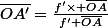 \bar{OA'}=\frac{f'\times \bar{OA}}{f'+\bar{OA}}