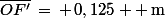 \bar{OF'}\,=\,+\,0,125  \,\rm{m}