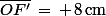 \bar{OF'}\,=\,+\,8\,\rm{cm}