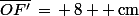 \bar{OF'}\,=\,+\,8  \,\rm{cm}