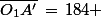 \bar{O_1A'}\,=\,184 \;\rm{mm}