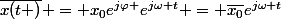 \bar{x(t )} = x_0e^{j\varphi }e^{j\omega t} = \bar{x_0}e^{j\omega t}