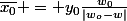 \bar{x_0} = y_0\frac{w_0}{|w_o-w|}