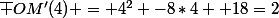 \bar {OM'}(4) = 4^2 -8*4 +18=2
