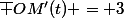 \bar {OM'}(t) = 3