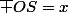 \bar {OS}=x