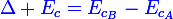 \blue\large\Delta E_c=E_{c_B}-E_{c_A}