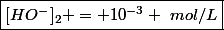 \boxed{[HO^-]_2 = 10^{-3} ~mol/L}