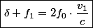 \boxed{\delta f_{1}=2f_{0}\cdot\frac{v_{1}}{c}}