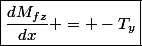 \boxed{\dfrac{dM_{fz}}{dx} = -T_y}